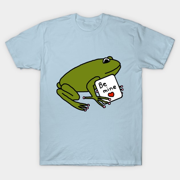 Green Frog says Be Mine on Valentines Day T-Shirt by ellenhenryart